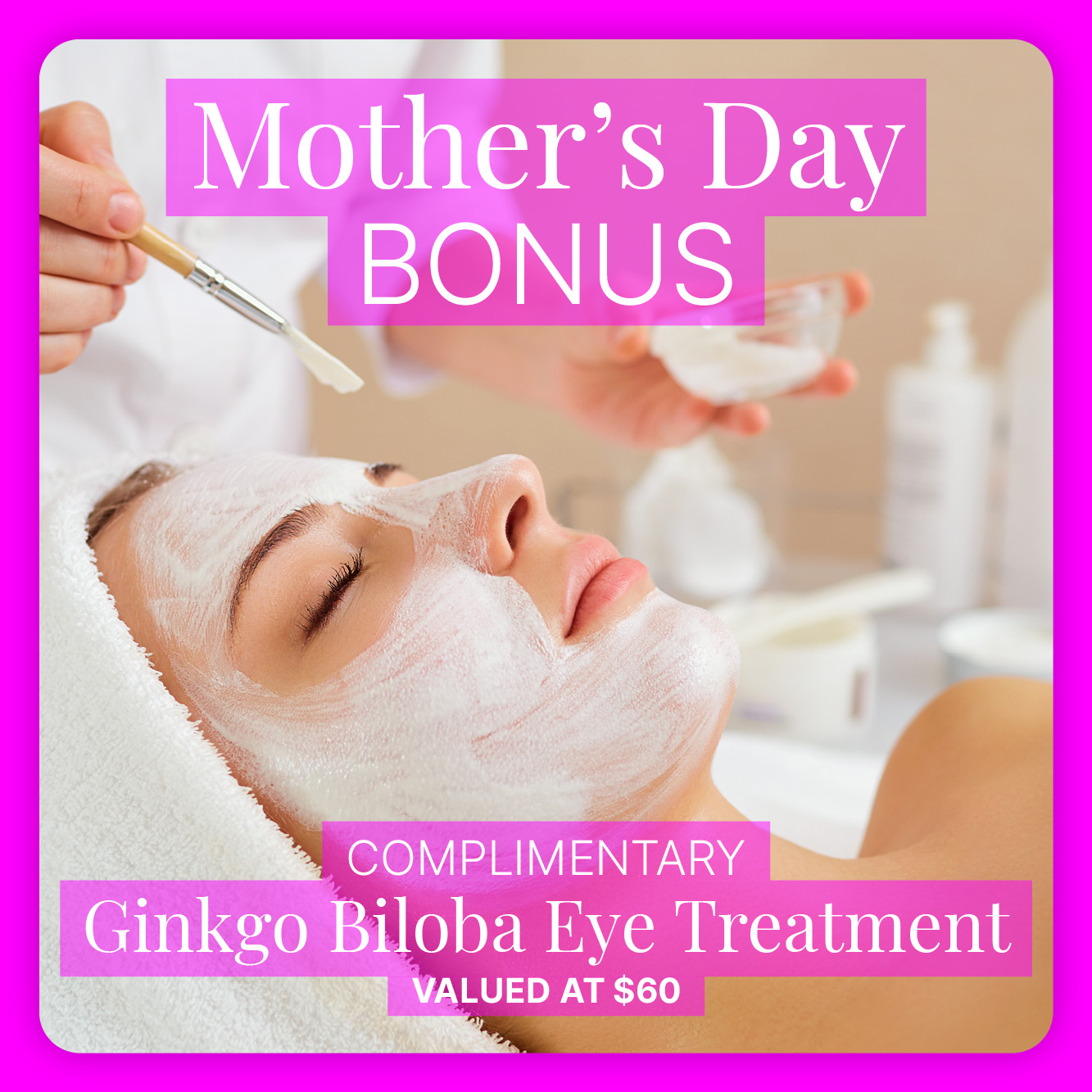 Mother's Day High Performance Deep Cleanse Facial with Complimentary Ginkgo Biloba Eye Treatment Gift Certificate
